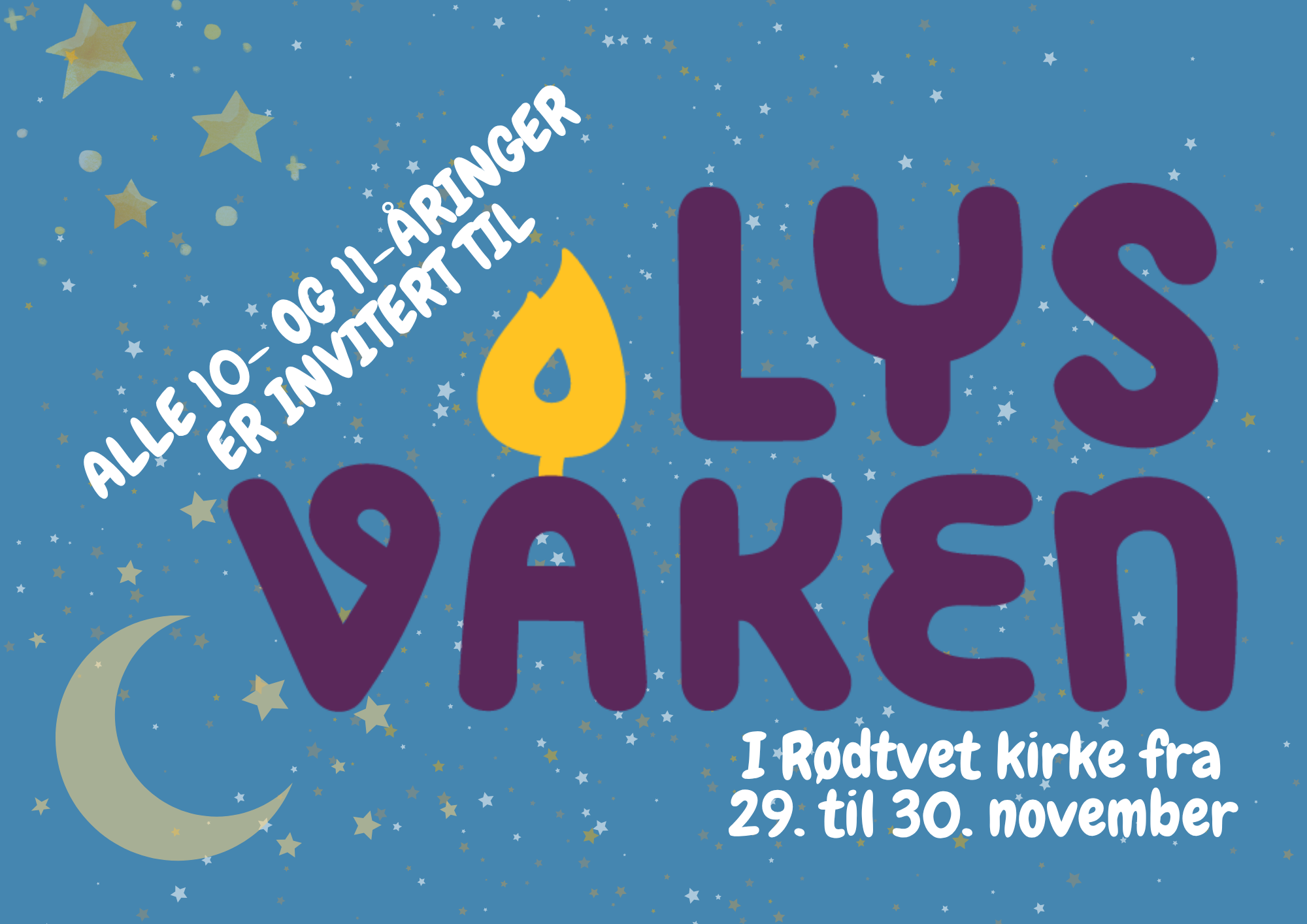 Lysvåken (10-11 år/ 5-6 klasse) lørdag 29. nov. - søndag 30. nov.