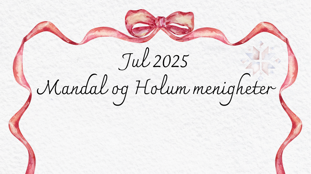 Jul 2025 i Mandal og Holum