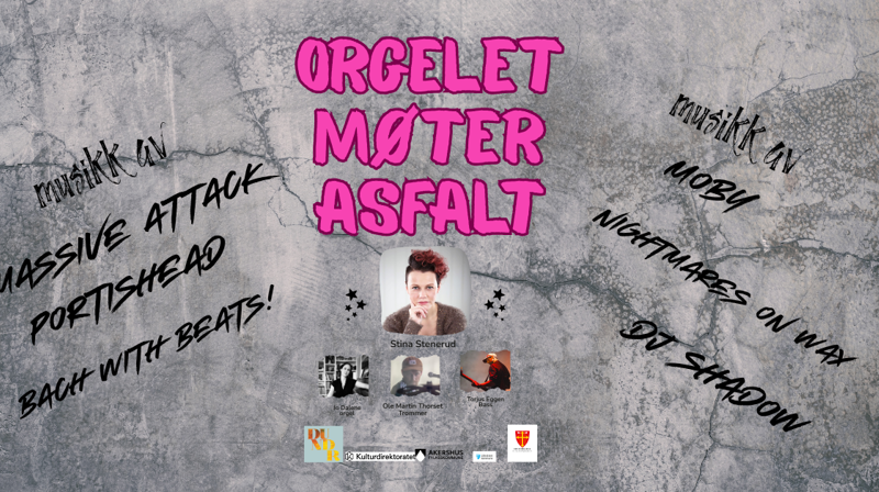 Orgelet møter asfalt - Trip Hop konsert