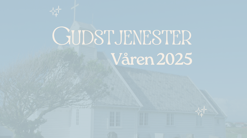 Gudstjenester Våren 2025