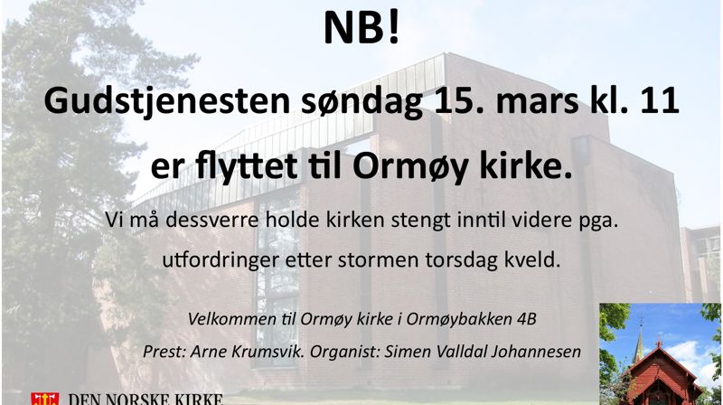 Gudstjenesten flyttes pga. stormen