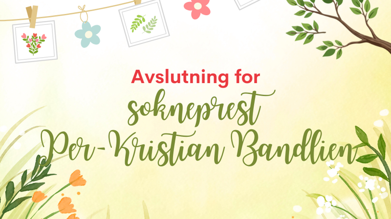 Avslutning for Per-Kristian Bandlien