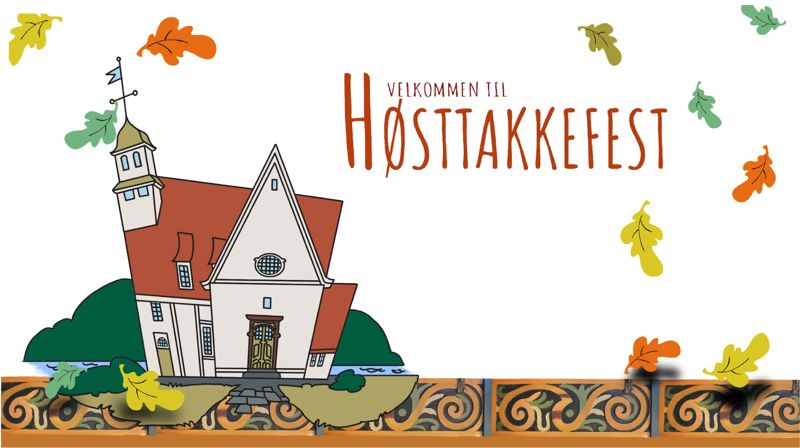Velkommen til Høsttakkefest Gudstjenste