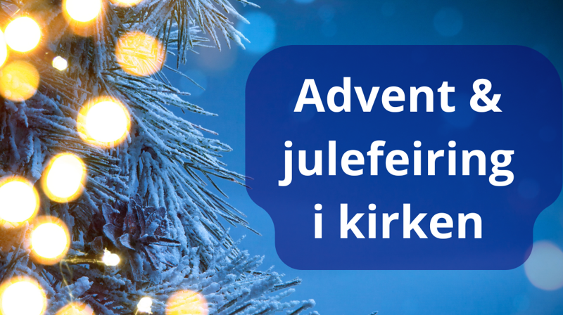Advent og julefeiring i kirken