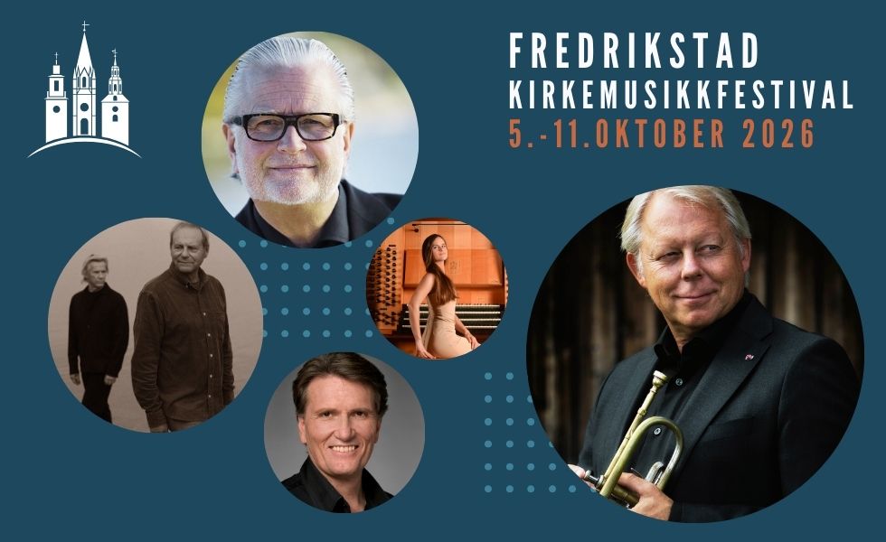Mellom 5.-11 okt. inviterer Kirkemusikk Fredrikstad til storslått kirkemusikkfestival!