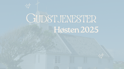 Gudstjenester Høsten 2025
