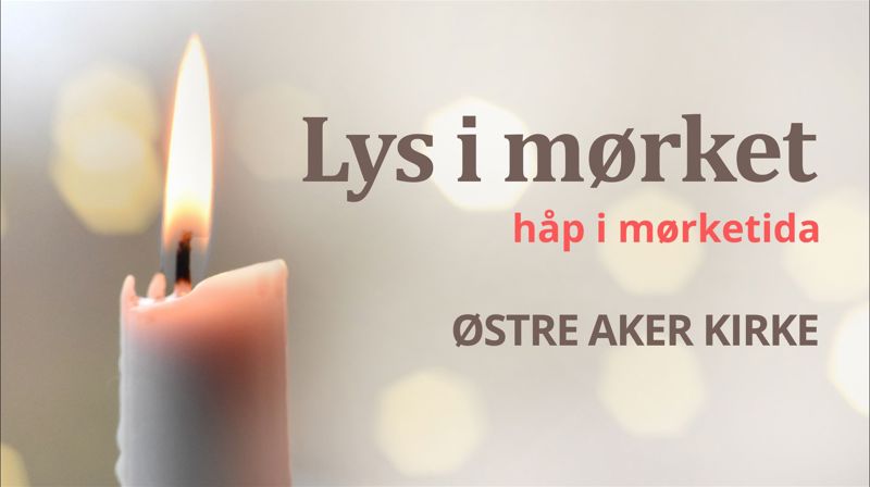 Lys i mørket - håp i mørketida