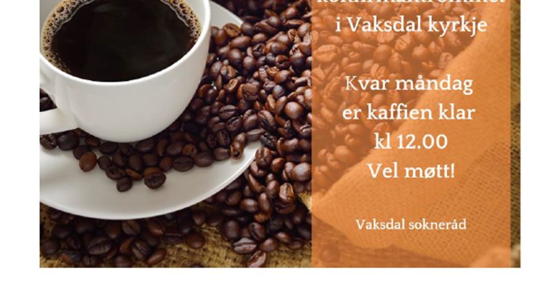 Måndagstreff med kaffi m m kvar måndag i Vaksdal kyrkje