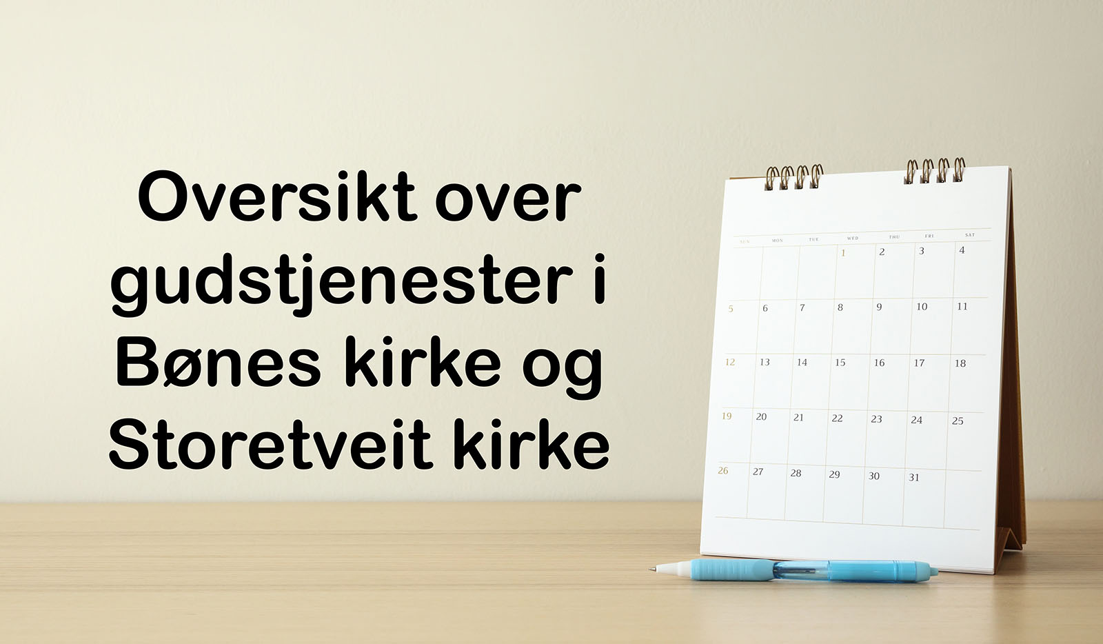 Oversikt over gudstjenester i desember og januar