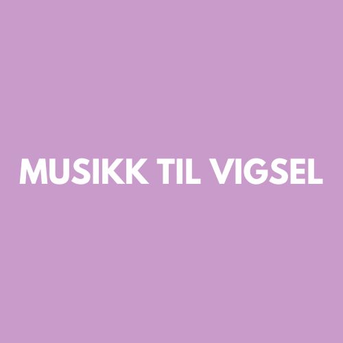 Musikk til Vigsel