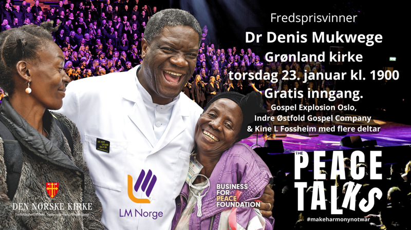 Velkommen til «Peace Talks» med fredsprisvinner Dr. Denis Mukwege!
