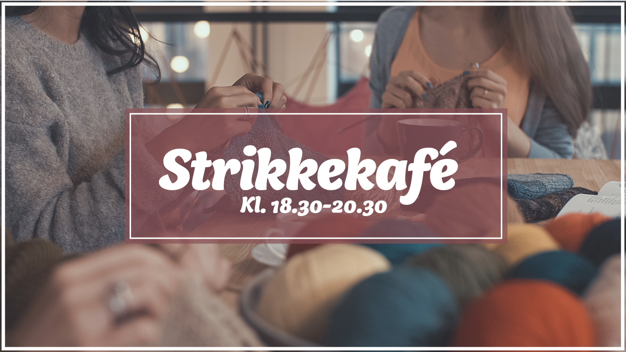 Strikkekafé 10. februar