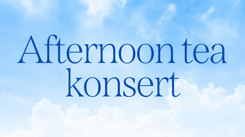 Afternoon tea konsert