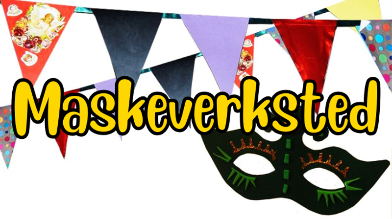 Karneval og maskeverksted
