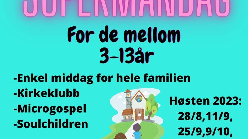Nedre Eiker soul children + supermandag = sant