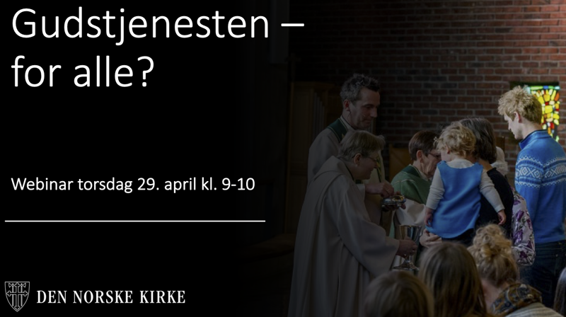 Webinar: Gudstjeneste for alle?