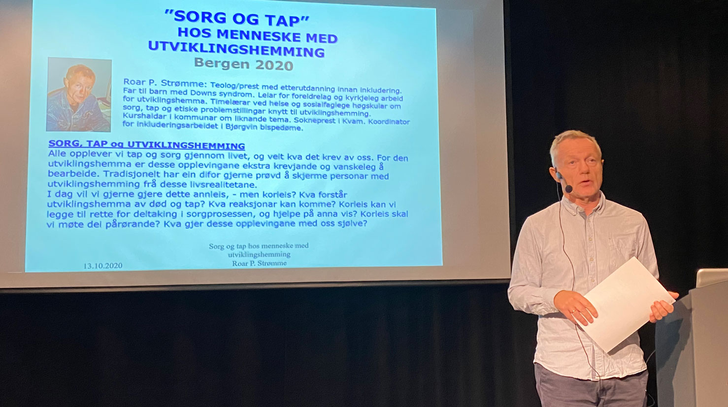 Roar Strømme har hatt mange møte med korleis menneske med ulike utfordringar møter sorg