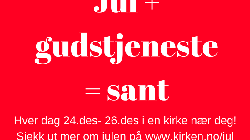 Jul+gudstjeneste=sant!