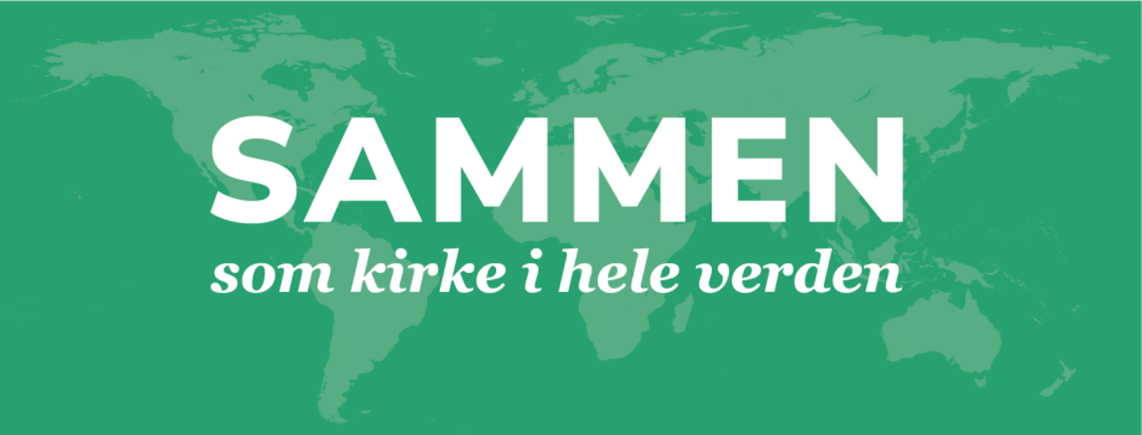 Sammen som kirke i hele verden