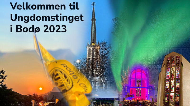 Ungdomsting i Bodø 22.–24. september 2023 "PLASS FOR OSS ALLE"