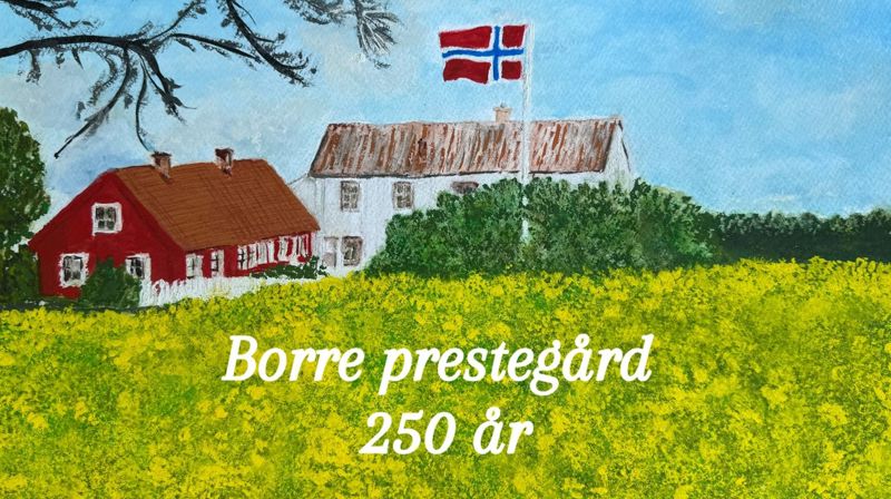 Borre prestegård 250 år
