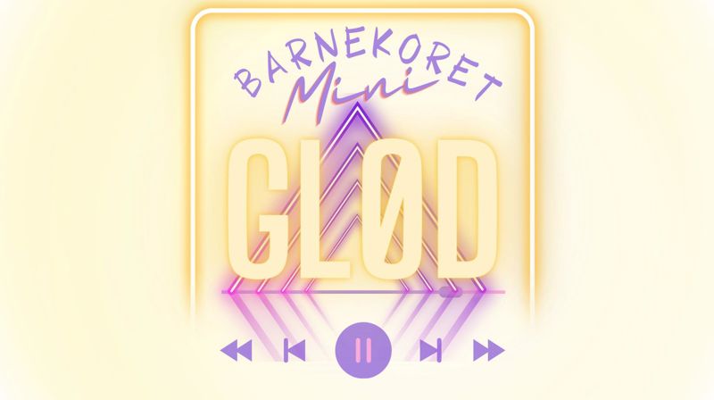 Barnekora GLØD og MiniGLØD