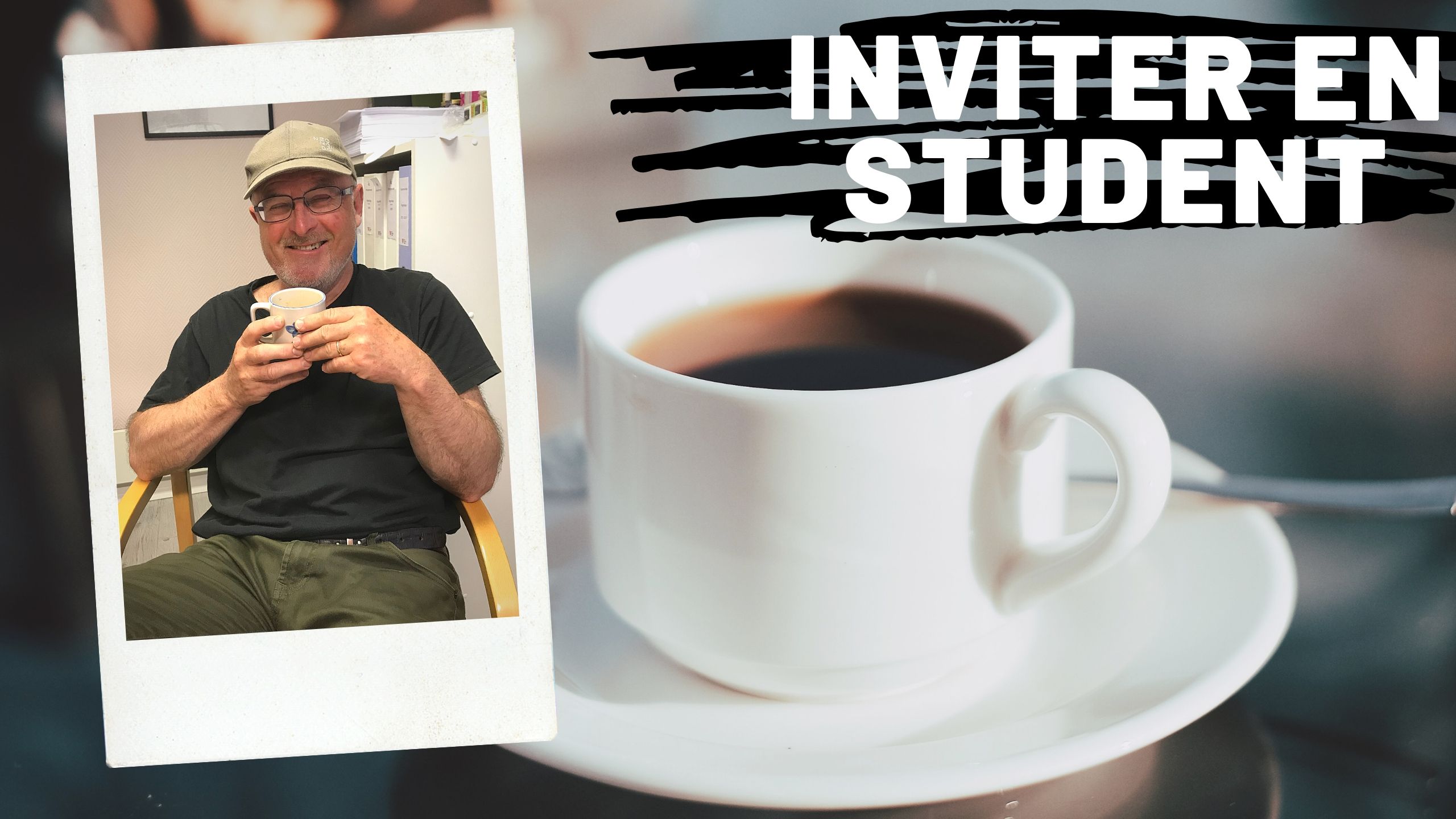 INVITER EN UTENLANDSK STUDENT PÅ EN KOPP KAFFE