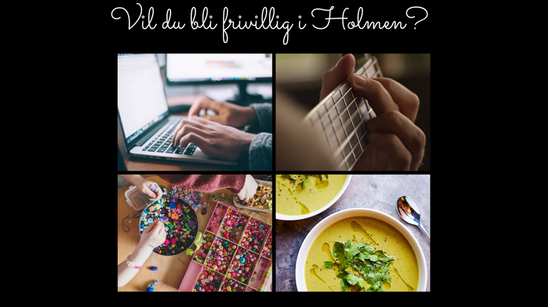 Vil du bli frivillig i Holmen?