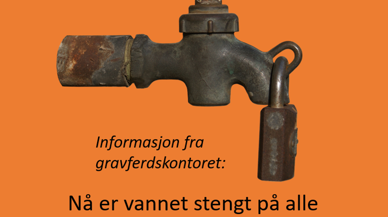 Uke 42 (fra 14. oktober 2024) stenges vannet på våre kirkegårder