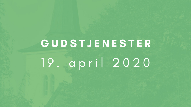 Gudstjenester 19. april 2020