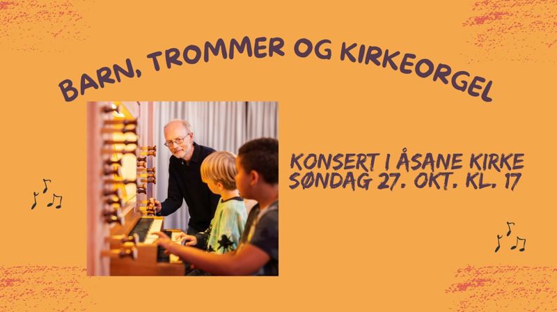 Barn, trommer og kirkeorgel