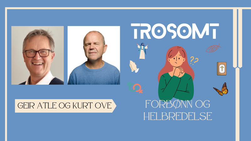 Trosomt: Forbønn og helbredelse