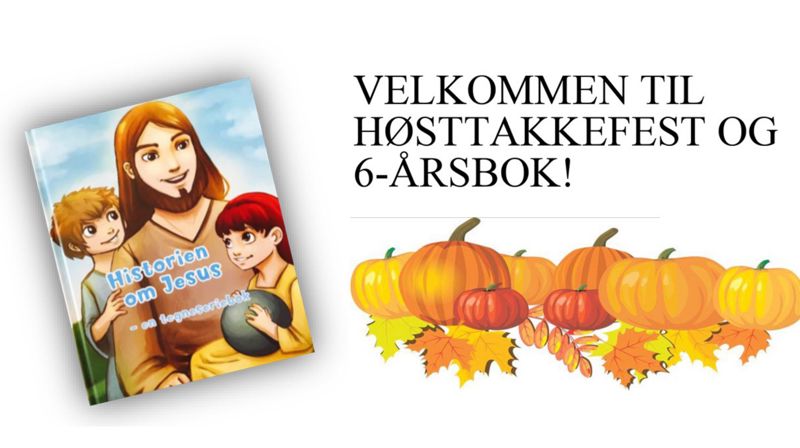 Høsttakkefest og 6-årsbok