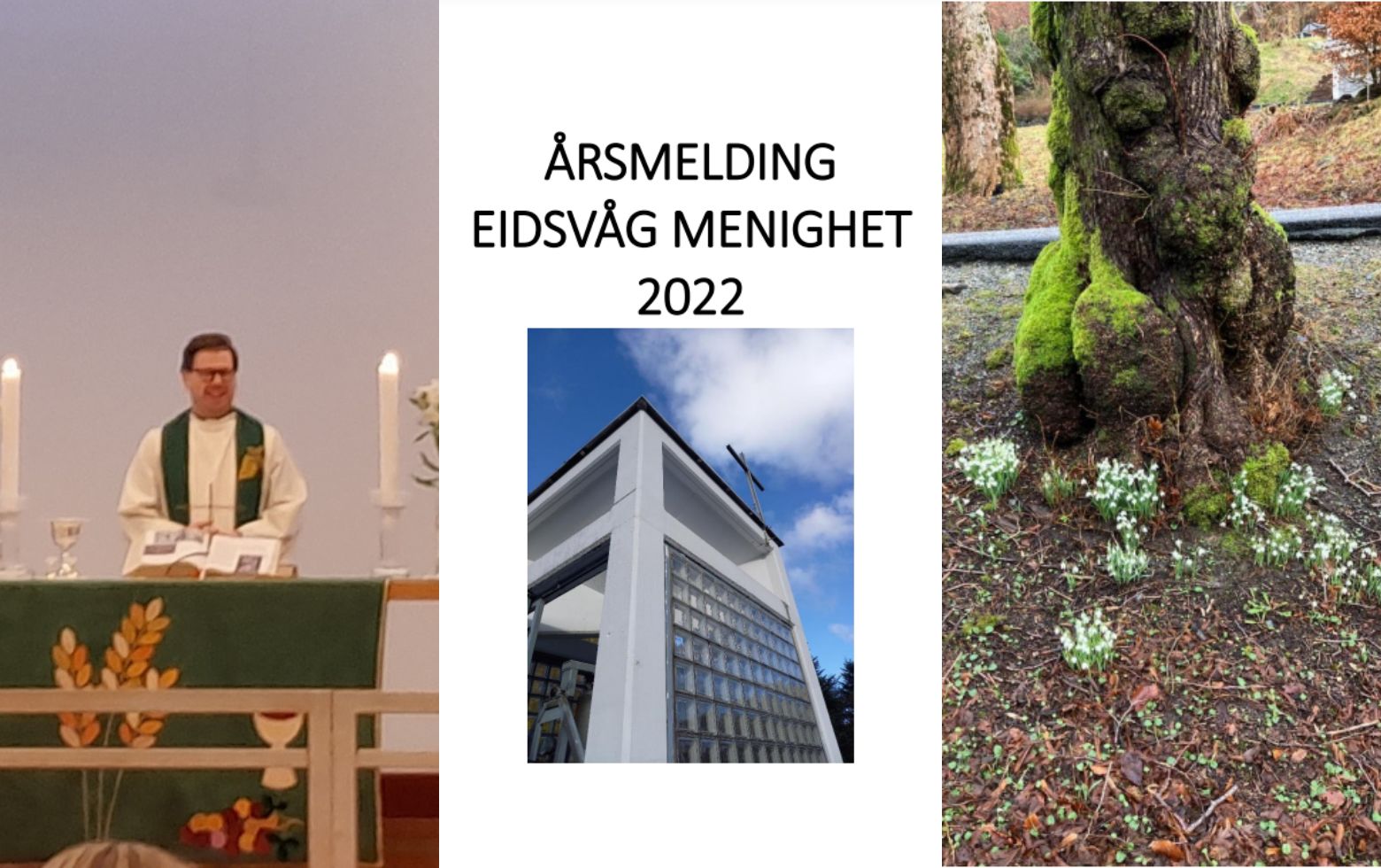 Årsmelding 2022 for Eidsvåg. Tre bilder. Prest i kirken, årsmeldingen og et tre med snøklokker rundt. Foto.