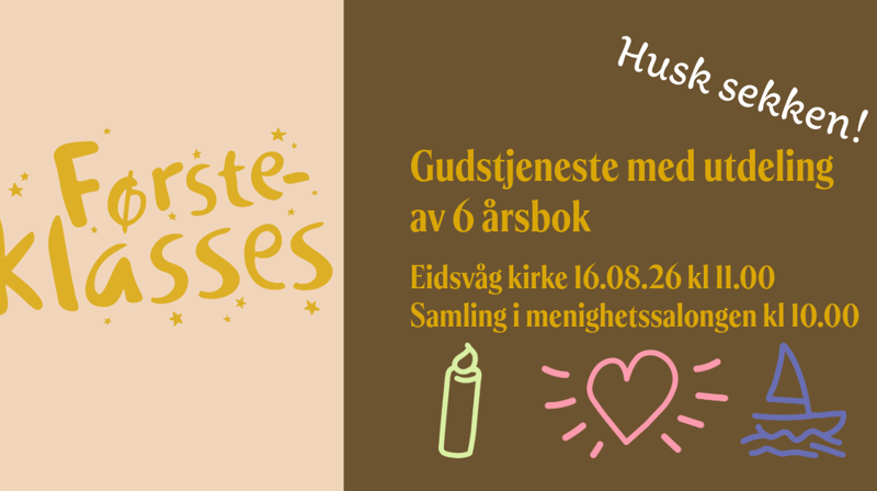 Velkommen til en FØRSTEKLASSES gudsteneste 16. august