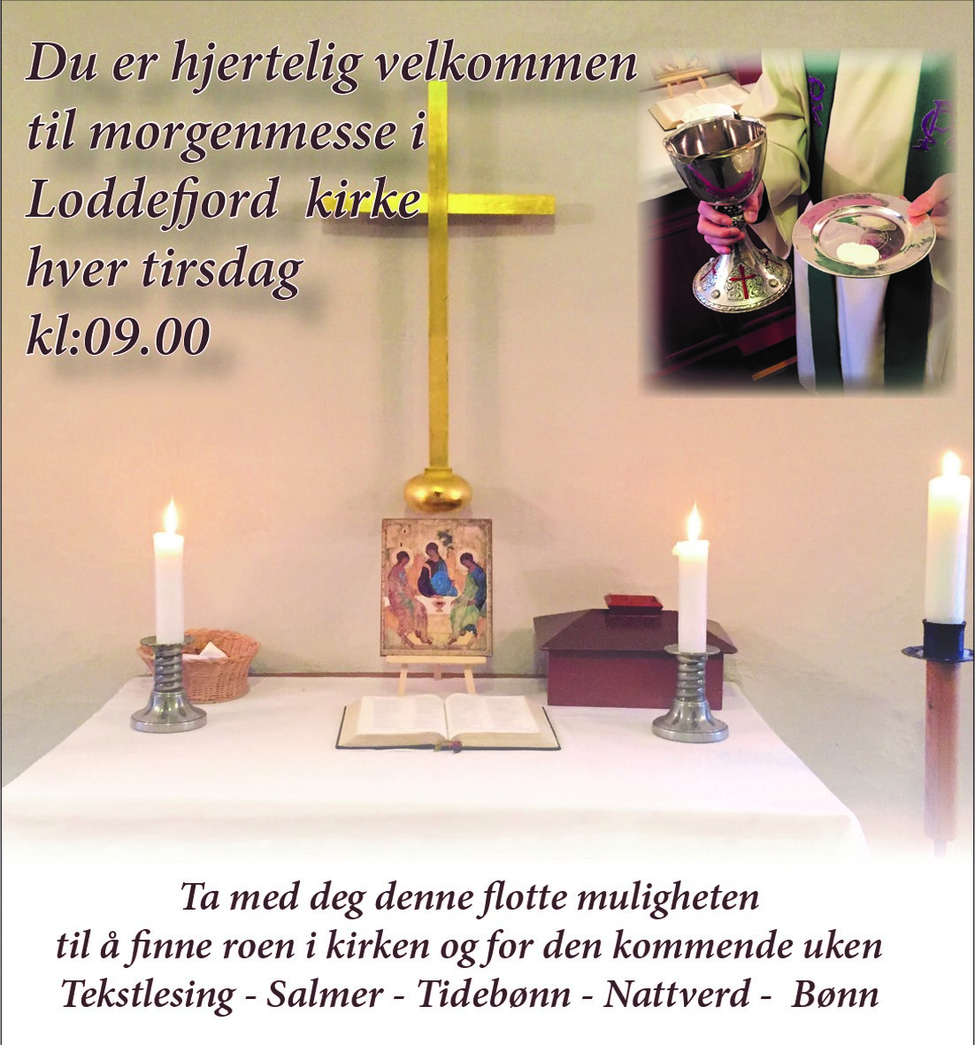 Velkommen til morgenmesse i Loddefjord kirkes sidekapell