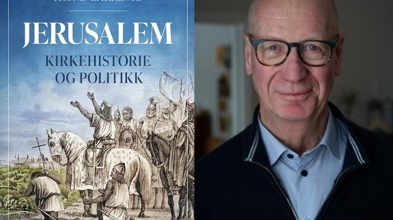 Jerusalem. Kirkehistorie og politikk