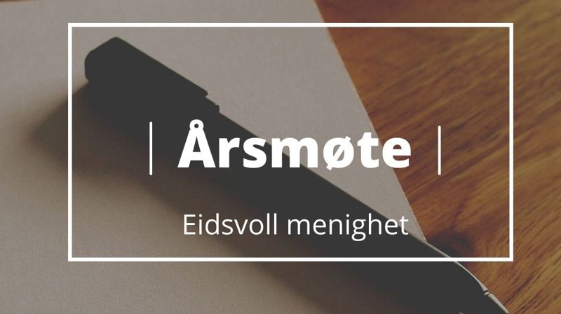 Årsmøte Eidsvoll menighet
