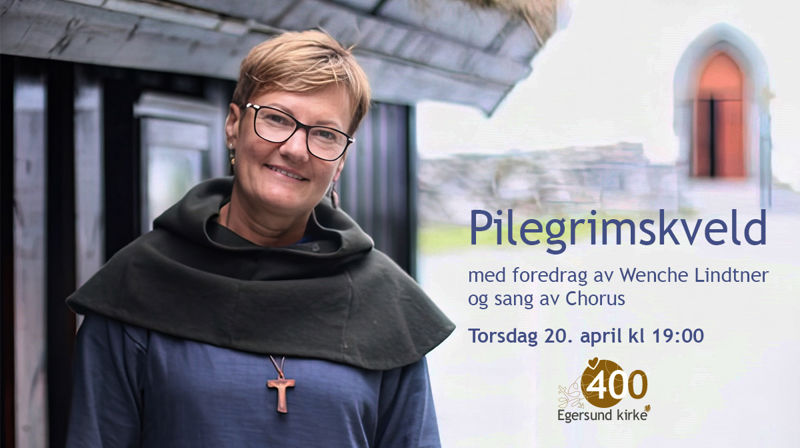 Pilegrimskveld med Wenche Lindtner og Chorus