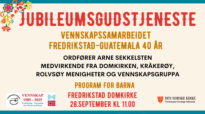 28.september: Jubileumsgudstjeneste Fredrikstad-Guatemala 40 år