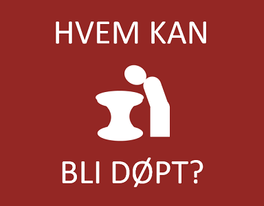 Hvem kan bli døpt?