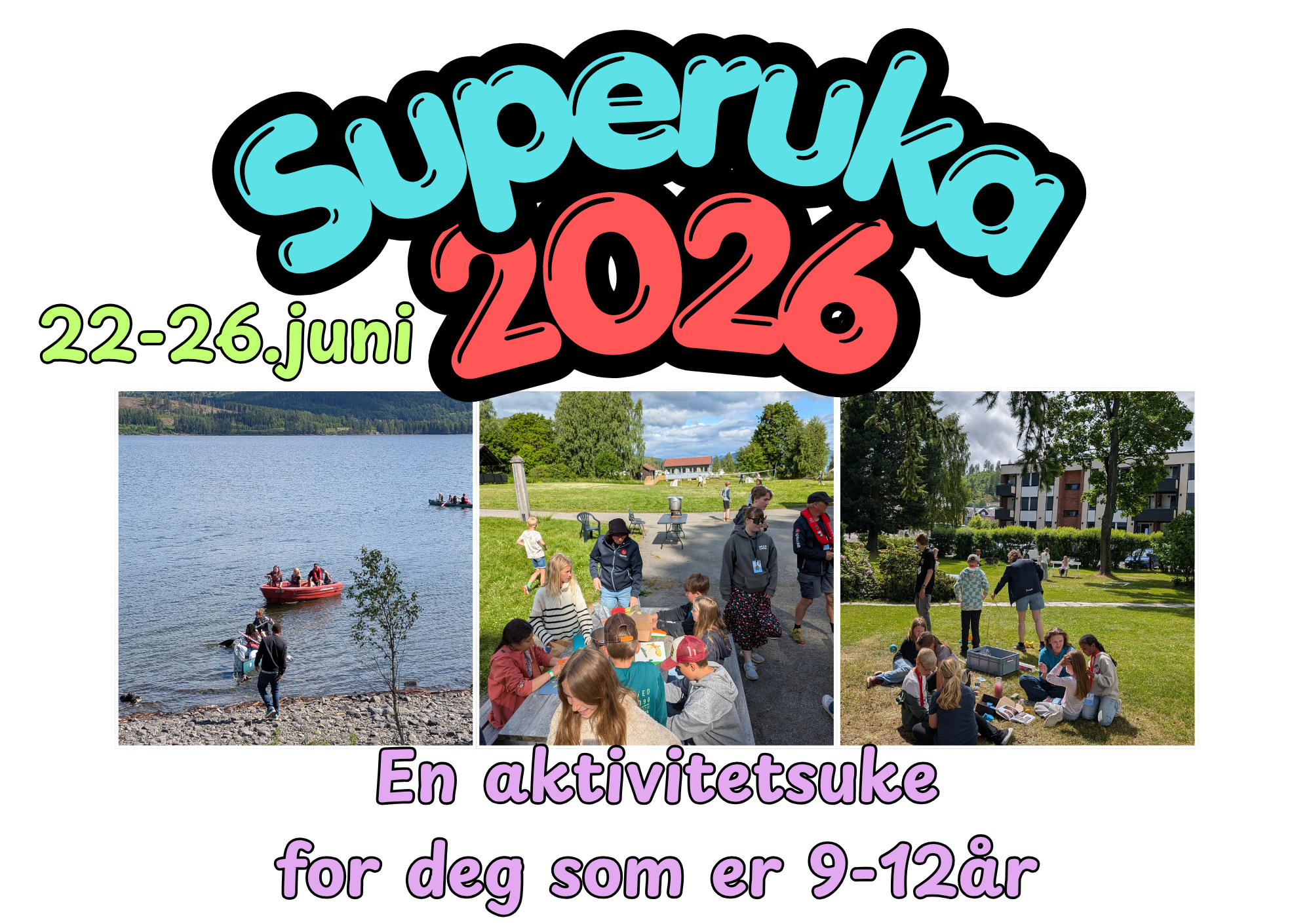 Superuka 2026, første uka i skoleferien, 22.-26.juni 2026