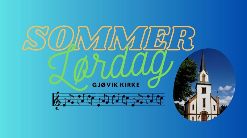 Sommerlørdag i Gjøvik kirke 2025