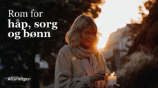 Allehelgen gir rom for sorgen (foto: Den norske kirke).