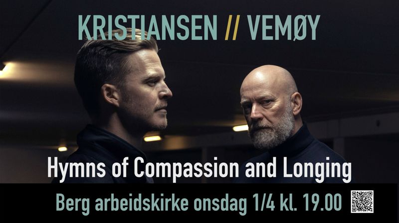 KRISTIANSEN // VEMØY: Hymns of Compassion and Longing.