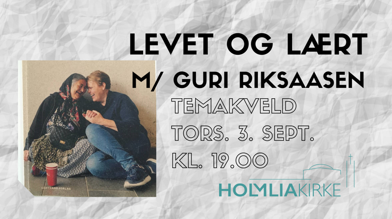 Temakveld - Levet og lært med Guri Riksaasen