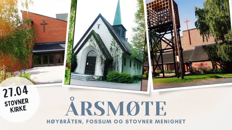 Årsmøte i Høybråten, Fossum og Stovner menighet