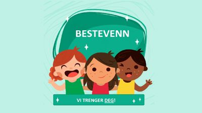 Hvem trenger vel ikke en bestevenn?