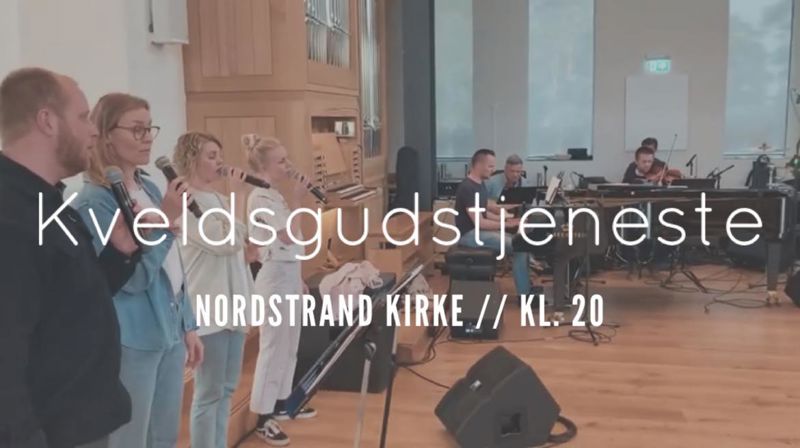 Kveldsgudstjeneste i Nordstrand kirke