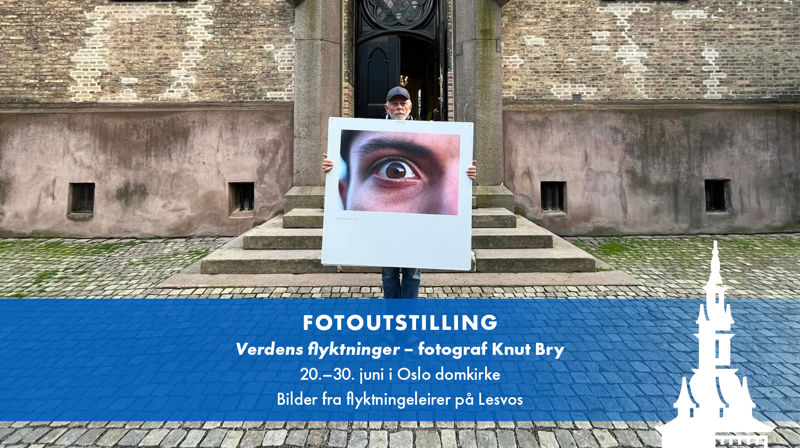 Fotoutstilling: «Verdens flyktninger» – fotograf Knut Bry